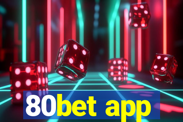 80bet app